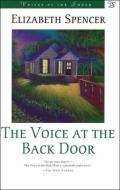The Voice at the Back Door di Elizabeth Spencer edito da LOUISIANA ST UNIV PR