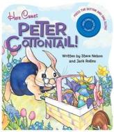 Here Comes Peter Cottontail! di Steve Nelson, Jack Rollins edito da Candy Cane Press