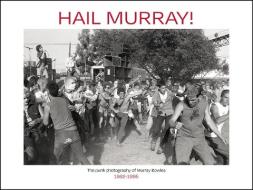 Hail Murray di Murray Bowles edito da Last Gasp