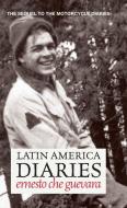 Latin America Diaries di Ernesto 'Che' Guevara edito da Ocean Press