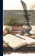 Temple Bar; Volume 1 di George Augustus Sala, Edmund Hodgson Yates edito da LEGARE STREET PR