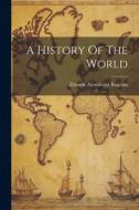 A History Of The World di Zénaïde Alexeïevna Ragozin edito da LEGARE STREET PR