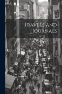 Travels and Journals di Anonymous edito da LEGARE STREET PR