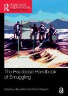 The Routledge Handbook Of Smuggling edito da Taylor & Francis Ltd