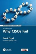 Why CISOs Fail di Barak Engel edito da Taylor & Francis Ltd