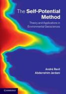 The Self-Potential Method di André Revil edito da Cambridge University Press