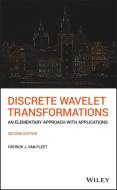 Discrete Wavelet Transformations di Patrick J. van Fleet edito da Wiley-Blackwell