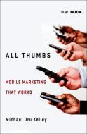 All Thumbs di M. Kelley edito da Palgrave Macmillan