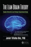 The Lean Brain Theory di Javier Villalba-Diez edito da Taylor & Francis Ltd