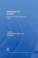 Redefining the Pacific? di Ian Frazer edito da Taylor & Francis Ltd