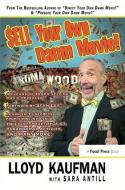 Sell Your Own Damn Movie! di Lloyd Kaufman edito da Taylor & Francis Ltd