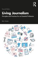 Living Journalism di Rich Martin edito da Taylor & Francis Ltd