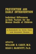 Prevention And Early Intervention di William B. Carey edito da Routledge