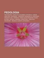 Pedologia: Pedogenesi, Capacit Di Scamb di Fonte Wikipedia edito da Books LLC, Wiki Series