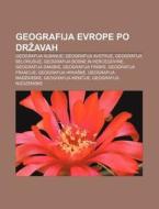 Geografija Evrope Po Dr Avah: Geografija di Vir Wikipedia edito da Books LLC, Wiki Series