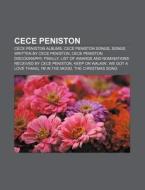 Cece Peniston: Cece Peniston Albums, Cec di Source Wikipedia edito da Books LLC, Wiki Series