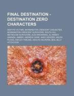 Final Destination - Destination Zero Cha di Source Wikia edito da Books LLC, Wiki Series