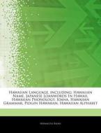 Hawaiian Language, Including: Hawaiian N di Hephaestus Books edito da Hephaestus Books