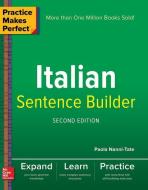 Practice Makes Perfect Italian Sentence Builder di Paola Nanni-Tate edito da McGraw-Hill Education