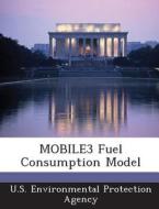 Mobile3 Fuel Consumption Model edito da Bibliogov