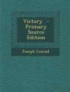 Victory - Primary Source Edition di Joseph Conrad edito da Nabu Press