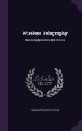 Wireless Telegraphy di Charles Brian Hayward edito da Palala Press