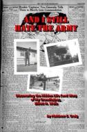 And I Still Hate the Army - Discovering the Hidden Life (and War) of My Grandfather, Elliott H. Wells di Matthew Craig edito da Lulu.com