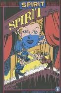 The Spirit Archives: July 5 to December 27, 1942 di Will Eisner edito da DC Comics
