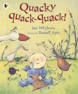 Quacky Quack-quack! di Ian Whybrow edito da Walker Books Ltd