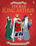 Sticker King Arthur di Struan Reid edito da Usborne Publishing Ltd