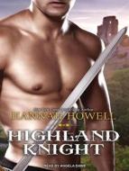 Highland Knight di Hannah Howell edito da Tantor Media Inc
