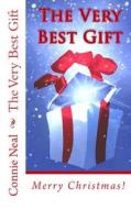 The Very Best Gift (2012 B&w) di Connie Neal edito da Createspace