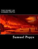 The Diary of Samuel Pepys: 1659 to 1669 di Samuel Pepys edito da Createspace