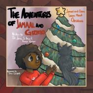 The Adventures of Jamaal and Gizmo di James S. Brown, Frances Poulson edito da Xlibris