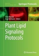 Plant Lipid Signaling Protocols edito da Humana Press