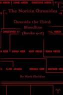Bloodline: The Noricin Chronicles (Books 9-12) di Mark Sheldon edito da Createspace