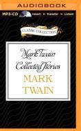 Mark Twain Collected Stories di Mark Twain edito da Classic Collection