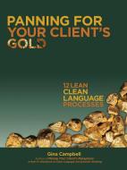 Panning for Your Client's Gold di Gina Campbell edito da Balboa Press