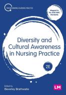 Diversity And Cultural Awareness In Nursing Practice edito da SAGE Publications Ltd