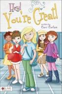 Hey! You're Great! di Cami Carlson edito da Tate Publishing & Enterprises