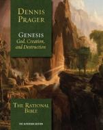 The Rational Bible: Genesis di Dennis Prager edito da REGNERY PUB INC