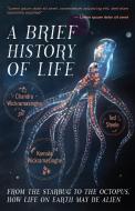 A Brief History of Life di Kamala Wickramasinghe, Chandra Wickramasinghe, Edward J. Steele edito da Mango Media