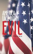 America Face Down Evil di Ramesh Sharma edito da Authorhouse