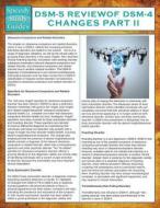 DSM-5 Review of DSM-4 Changes Part II (Speedy Study Guides) di Speedy Publishing Llc edito da Dot EDU