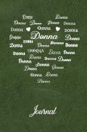 Personalized Journal - Donna: Name in Many Different Fonts in Heart Shape on Olive Green Leather Look Background di Spring Hill Stationery edito da LIGHTNING SOURCE INC