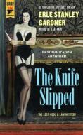The Knife Slipped di Erle Stanley Gardner edito da Titan Books Ltd
