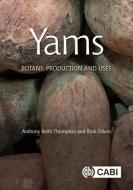 Yams di A Thompson, Professor Ibok Oduro edito da CABI Publishing