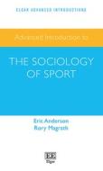 Advanced Introduction To The Sociology Of Sport di Eric Anderson, Rory Magrath edito da Edward Elgar Publishing Ltd
