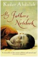 My Father's Notebook di Kader Abdolah edito da Canongate Books Ltd