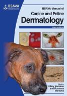 BSAVA Manual of Canine and Feline Dermatology edito da British Small Animal Veterinary Association